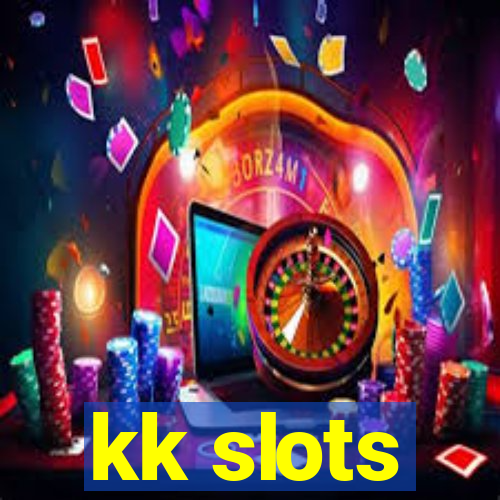 kk slots